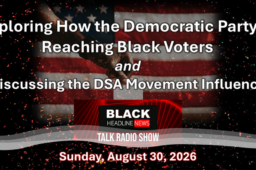 TONIGHT @ 4p PDT/6 CDT/7 EDT:  BHN Talk Radio team explores the strategies of the Democrats reaching Black voters this midterm election and the new wave of the ‘Democratic Socialist’ movement momentum