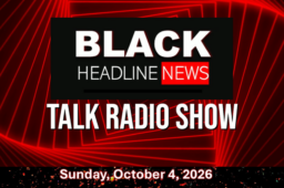 AVAILABLE ON DEMAND (100426) BHN Talk Radio:  Black community in Louisiana will have no political representation; lawsuit addresses African American cemeteries erased; ‘A Different World’ show is back